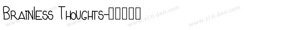 Brainless Thoughts字体转换